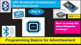 nRF5 SDK  Tutorial for Beginners Pt 43 I  Advertisement Programming Basics [upl. by Gairc674]