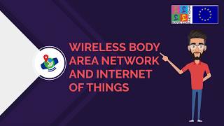 Wireless Body Area Network and Internet of Things [upl. by Nnairb998]