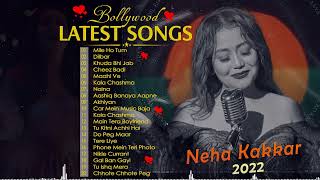 BEst Of Neha Kakkar 2022  NEHA KAKKAR NEW HINDI SONGS ❤️ HEART TOUCHING JUKEBOX ❤️ [upl. by Cianca]