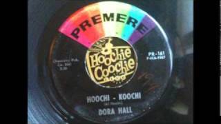 Dora Hall  HoochiKoochi [upl. by Gnay]