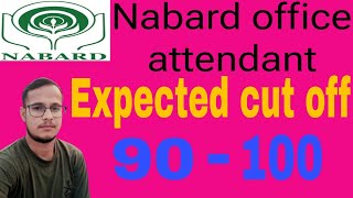 Nabard office attendant expected cut off 2024 Nabard [upl. by Idissac]