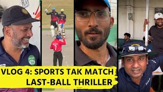 MATCH DAY VLOG SPORTS TAK CRICKET MATCH 221 KI CHASE IPL WAALI FEEL LAST BALL 6 NEEDED [upl. by Tenaj]