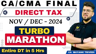 CACMA Final DT Turbo Marathon May 2024  Revise Entire Direct Tax in 5 hours  Last Day Revision [upl. by Huntlee]