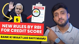 RBI ke 5 NEW RULES CIBIL  Credit Score ko lekar 🤩  RBI Rules 2024 [upl. by Ilac340]