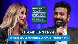 Pınar Sabancı ile Yaşadım Demek İçin Ne Yapmalı 7 Hasan Can Kaya [upl. by Phenica]