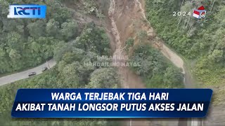 Warga Mandailing Natal Terjebak Tiga Hari Akibat Tanah Longsor Putus Akses Jalan  SIS 2512 [upl. by Anemolif]