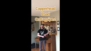 Play Copperhead Road On The Bagpipes [upl. by Areikahs]