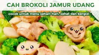 Resep CAH BROKOLI JAMUR UDANG Enak Banget Cah Brokoli Saus Tiram Favorit AnakAnak Masakan Rumahan [upl. by Shaun]