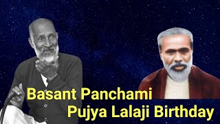 Basant Panchami  Pujya Lalaji Maharaj Birthday [upl. by Gulick]