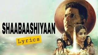 Shabashiyan lyrics songMission Mangal Akshay Kumar [upl. by Wash]