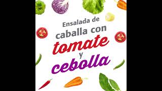 Receta Saludable Pesquera Diamante Ensalada de caballa con tomate y cebolla [upl. by Novanod]