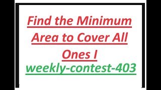 Find the Minimum Area to Cover All Ones I  Leetcode weeklycontest403  Java Solution [upl. by Panter]