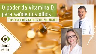 O poder da vitamina D na saúde dos olhos [upl. by Thorr883]