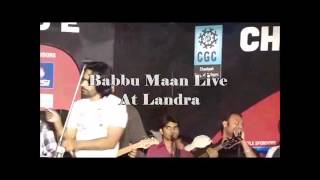 Babbu Maan Best Live quotShaunk Hathyara Da Landranquot [upl. by Eislel]