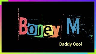 Boney M  Daddy Cool [upl. by Octavie]