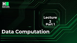 Data Computation  Lecture 2 Part 1 [upl. by Koh]