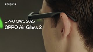 OPPO Air Glass 2 en MWC 2023 [upl. by Herrod647]