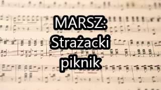 Marsz Strażacki piknik [upl. by Scales]