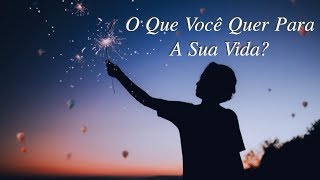 O Que Você Quer Para A Sua Vida Mistico Zen [upl. by Brennan300]