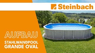 Aufbau  Stahlwandpool Grande oval  Steinbach [upl. by Ylro]