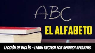 Aprender inglés vocabulario El alfabeto inglés [upl. by Ailuj712]