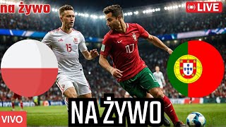 Polska  Portugalia na żywo mecz Ligi Narodów UEFA [upl. by Ursuline]