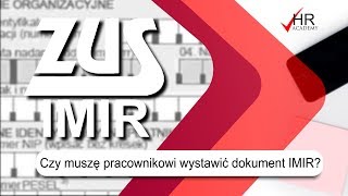 Czy muszę pracownikowi wystawić dokument IMIR [upl. by Martina]