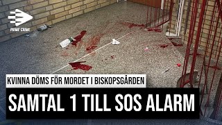 SAMTAL 1 TILL SOS ALARM KVINNA DÖMS FÖR MORDET I BISKOPSGÅRDEN [upl. by Areip]