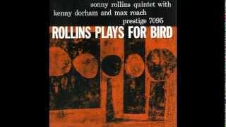 ROLLINS PLAYS FOR BIRD quotMEDLEYquot  Sonny Rollins [upl. by Meares]