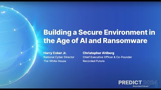 Building a Secure Cyber Environment AI Ransomware and National Defense Insights  PREDICT 2024 [upl. by Ashelman]