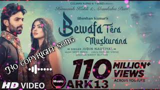 Bewafa Tera Muskurana Song  Meet Bros Ft Jubin Nautiyal Himansh K Akanksha PRashmi V Bhushan K [upl. by Anitnuahs]