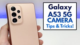 Samsung Galaxy A53 5G  Camera Tips Tricks and Cool Features [upl. by Lamar]