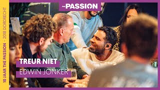 Treur niet  Edwin Jonker  The Passion 2020 [upl. by Yelsiap207]