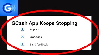 Fix GCash App Keeps Stopping  GCash App Crash Issue  GCash App  PSA 24 [upl. by Rehotsirk858]