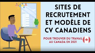 Sites de recrutement et Modèle de CV Canadiens  Pour trouver du travail au Canada en 2021 [upl. by Ikciv]