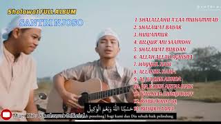 Santri Njoso Full Album Sholawat Akustik Terbaru 2024 Tanpa Iklan [upl. by Pedrotti643]