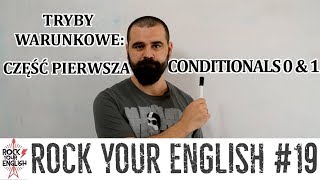 Tryby warunkowe 0amp1  ROCK YOUR ENGLISH 19 [upl. by Gabey141]