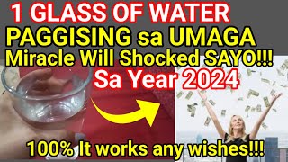 1 BASONG TUBIG  7 ARAW SA UMAGA  Maghanda sa Blessings Success Maganap sa Buhay sa 2024 [upl. by Crutcher]