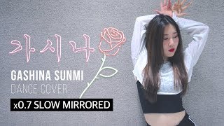 TUTORIAL  SUNMI 선미 quotGashina가시나quot  커버댄스 DANCE COVER MIRRORED x07 SPEED [upl. by Decrem]