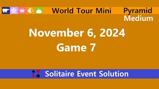 World Tour Mini Game 7  November 6 2024 Event  Pyramid Medium [upl. by Grenville555]