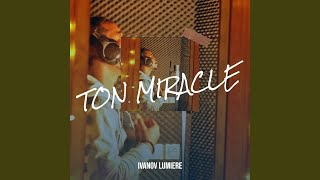 TON MIRACLE [upl. by Fricke783]