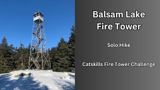 Balsam Lake Fire Tower Solo Hike  Catskills Fire Tower Challenge [upl. by Nnairac]