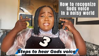 HOW TO RECOGNIZE GODS VOICE IN A NOISY WORLD3 steps to hear Gods voice graceyunusa inspiration [upl. by Aonian667]