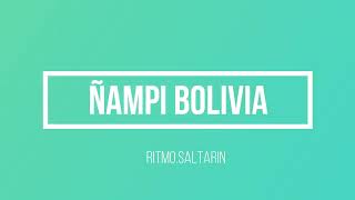 ÑAMPI BOLIVIA MIX SALTARINES POTOSINOS [upl. by Idet]