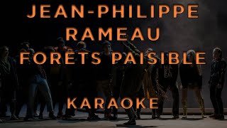 JeanPhilippe Rameau  Forêts paisibles • KARAOKE [upl. by Skantze]