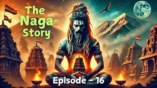 The Naga Story  Episode 16  Audiobook  Ancient India  Pocket FM  Rare Books  Hindu Novel [upl. by Atiuqa]