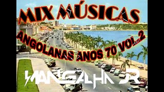 Melhor Seleção Mix Musicas Angolanas ANOS 70 Vol2 DJ MANGALHA JR [upl. by Annecorinne129]