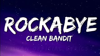 Clean Bandit  Rockabye Lyrics feat Sean Paul amp AnneMarie [upl. by Elleimac]