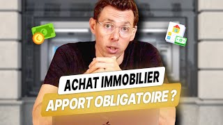 Quel Apport pour un Achat immobilier en 2024 [upl. by Ahsykal26]