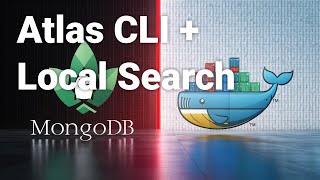 Transform Your Search Game Tap into AIPowered MongoDB Vector Search with Atlas CLI amp Docker [upl. by Idnam528]